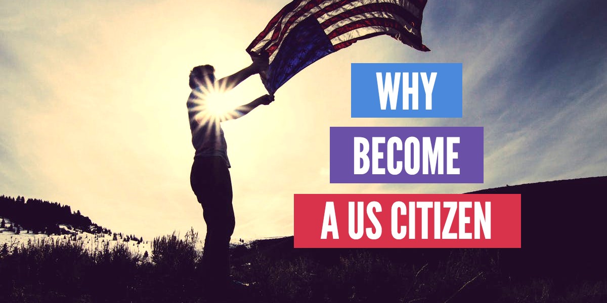 Why become a US citizen?